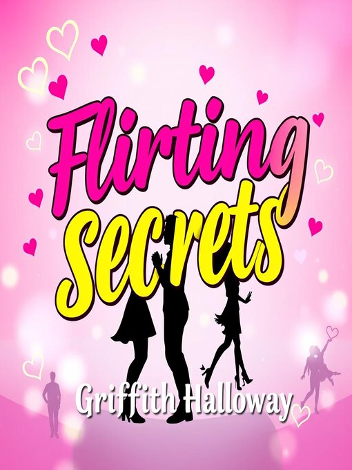 Title details for Flirting Secrets by Griffith Halloway - Available